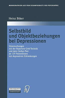 Kartonierter Einband Selbstbild und Objektbeziehungen bei Depressionen von Heinz Böker