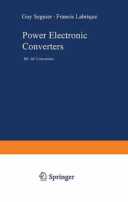 E-Book (pdf) Power Electronic Converters von Guy Seguier, Francis Labrique