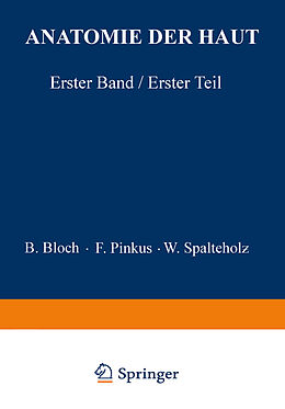 Kartonierter Einband Anatomie der Haut von B. Bloch, F. Pinkus, W. Spalteholz
