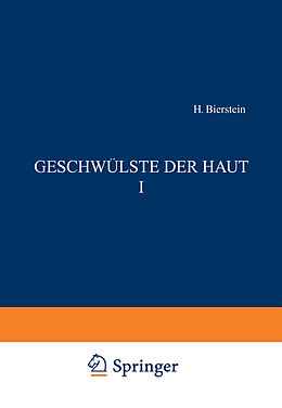 Kartonierter Einband Geschwülste der Haut I von H. Biberstein, St.R. Brünauer, F. Dietel