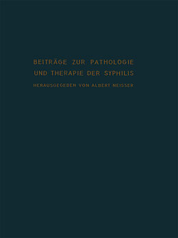 Kartonierter Einband Beiträge zur Pathologie und Therapie der Syphilis von Albert Neisser