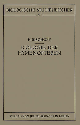 Kartonierter Einband Biologie der Hymenopteren von H. Bischoff