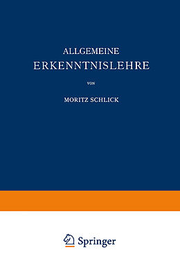 Kartonierter Einband Allgemeine Erkenntnislehre von Moritz Schlick