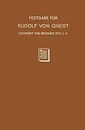 E-Book (pdf) Festgabe für Rudolf von Gneist zum Doktorjubiläum am XX. November MDCCCLXXXVIII von Heinrich Brunner, Ernst Eck, Levin Goldschmidt