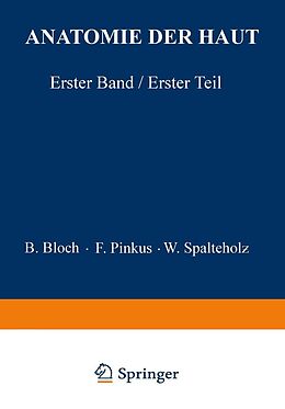 E-Book (pdf) Anatomie der Haut von B. Bloch, F. Pinkus, W. Spalteholz