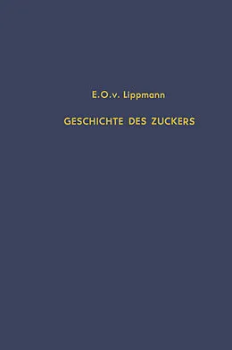 E-Book (pdf) Geschichte des Zuckers von Edmund O. von Lippmann