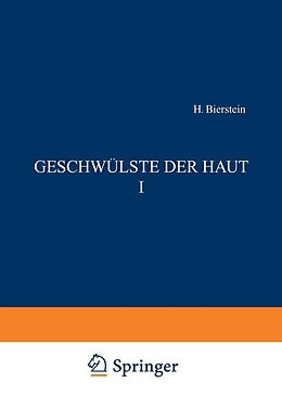 E-Book (pdf) Geschwülste der Haut I von H. Biberstein, St.R. Brünauer, F. Dietel