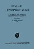 E-Book (pdf) Handbuch der Individualpsychologie von Egon Wexberg, Alfred Adler, Max Fürnrohr