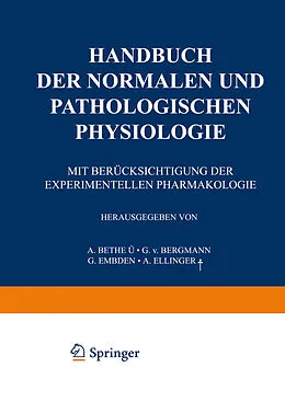 E-Book (pdf) Handbuch der normalen und pathologischen Physiologie von G.v. Bethe, A. Ellinger, G.v. Bergmann