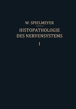 E-Book (pdf) Histopathologie des Nervensystems von W. Spielmeyer