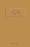 E-Book (pdf) Kochbuch für Zuckerkranke und Fettleibige von Friederike von Winckler, F. Broxner