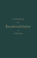 E-Book (pdf) Lehrbuch der Baumkrankheiten von Robert Hartig