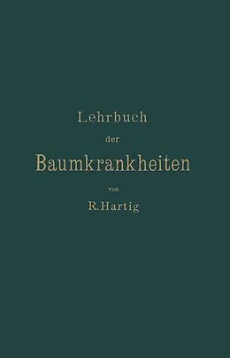 E-Book (pdf) Lehrbuch der Baumkrankheiten von Robert Hartig
