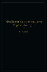 E-Book (pdf) Metallographie der technischen Kupferlegierungen von A. Schimmel