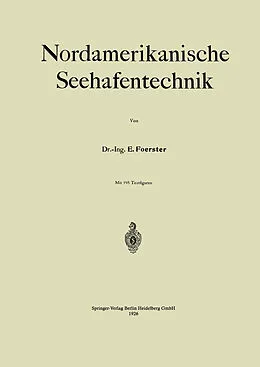 E-Book (pdf) Nordamerikanische Seehafentechnik von E. Foerster