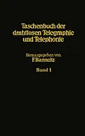 E-Book (pdf) Taschenbuch der drahtlosen Telegraphie und Telephonie von E. Alberti, G. Anders, H. Backhaus