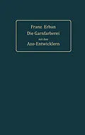 E-Book (pdf) Theorie und Praxis der Garnfärberei mit den Azo-Entwicklern von Franz Erban