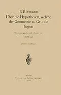 E-Book (pdf) Über die Hypothesen, welche der Geometrie zu Grunde liegen von B. Riemann