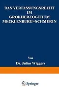 E-Book (pdf) Das Verfassungsrecht im Großherzogthum Mecklenburg-Schwerin von Julius Wiggers