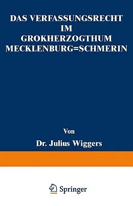 E-Book (pdf) Das Verfassungsrecht im Großherzogthum Mecklenburg-Schwerin von Julius Wiggers