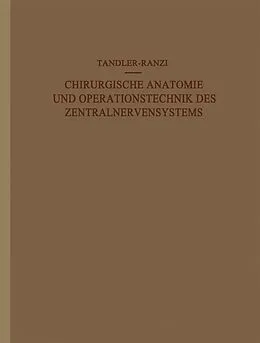 E-Book (pdf) Chirurgische Anatomie und Operationstechnik des Zentralnervensystems von J. Tandler, E. Ranzi