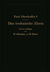 E-Book (pdf) Das technische Eisen von Paul Oberhoffer, W. Eilender, H Esser