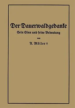 E-Book (pdf) Der Dauerwaldgedanke von Alfred Möller
