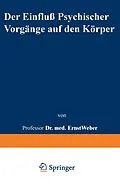 E-Book (pdf) Der Einfluß psychischer Vorgänge auf den Körper insbesondere auf die Blutverteilung von Ernst Weber