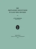 E-Book (pdf) Die Ärtlichen Kenntnisse in Ilias und Odyssee von Otto Körner
