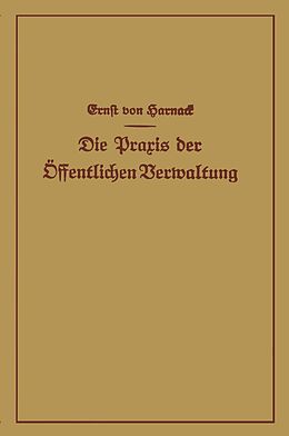 E-Book (pdf) Die Praxis der Öffentlichen Verwaltung von Ernst von Harnack