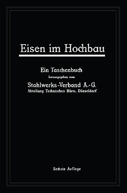 E-Book (pdf) Eisen im Hochbau von A.-G. Stahlwerks-Verband