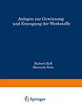 E-Book (pdf) Anlagen zur Gewinnung und Erzeugung der Werkstoffe von Hubert Hoff, Heinrich Netz