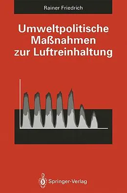 E-Book (pdf) Umweltpolitische Maßnahmen zur Luftreinhaltung von Rainer Friedrich
