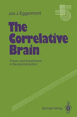 E-Book (pdf) The Correlative Brain von Jos J. Eggermont