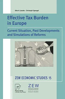 E-Book (pdf) Effective Tax Burden in Europe von Otto H. Jacobs, Christoph Spengel