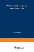 E-Book (pdf) Das Krankenbeförderungswesen im Wandel der Zeiten von E. Hesse