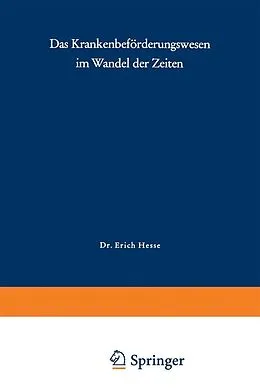 E-Book (pdf) Das Krankenbeförderungswesen im Wandel der Zeiten von E. Hesse