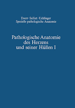 Kartonierter Einband Pathologische Anatomie des Herzens und seiner Hüllen von B. Chuaqui, Wilhelm Doerr, O. Farru