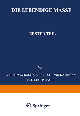 Kartonierter Einband Die Lebendige Masse von G. Hertwig, F. K. Studnicke, E. Tschopp