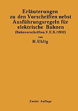 E-Book (pdf) Erläuterungen zu den Vorschriften nebst Ausführungsregeln für elektrische Bahnen von H. Uhlig