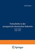 E-Book (pdf) Fortschritte in der anorganisch-chemischen Industrie von Adolf Bräuer, J. d'Ans