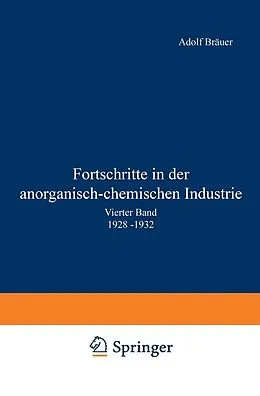 E-Book (pdf) Fortschritte in der anorganisch-chemischen Industrie von Adolf Bräuer, J. d'Ans