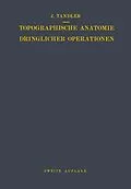 E-Book (pdf) Topographische Anatomie Dringlicher Operationen von Julius Tandler