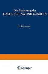 E-Book (pdf) Die Bedeutung der Gasfeuerung und Gasöfen von H. Stegmann