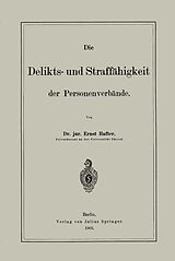 E-Book (pdf) Die Delikts- und Straffähigkeit der Personenverbände von Ernst Hafter