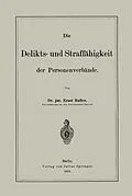 E-Book (pdf) Die Delikts- und Straffähigkeit der Personenverbände von Ernst Hafter