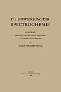 E-Book (pdf) Die Entwicklung der Spectrochemie von Brühl Julius Wilhelm Brühl