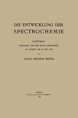 E-Book (pdf) Die Entwicklung der Spectrochemie von Brühl Julius Wilhelm Brühl