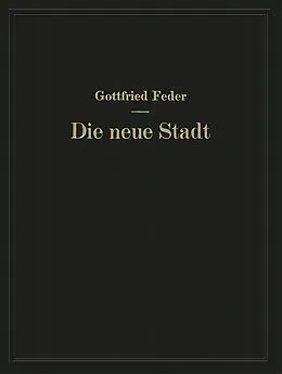 E-Book (pdf) Die neue Stadt von Gottfried Feder, NA Rechenberg