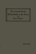 E-Book (pdf) Die stereoskopische Meßmethode in der Praxis von Paul Seliger